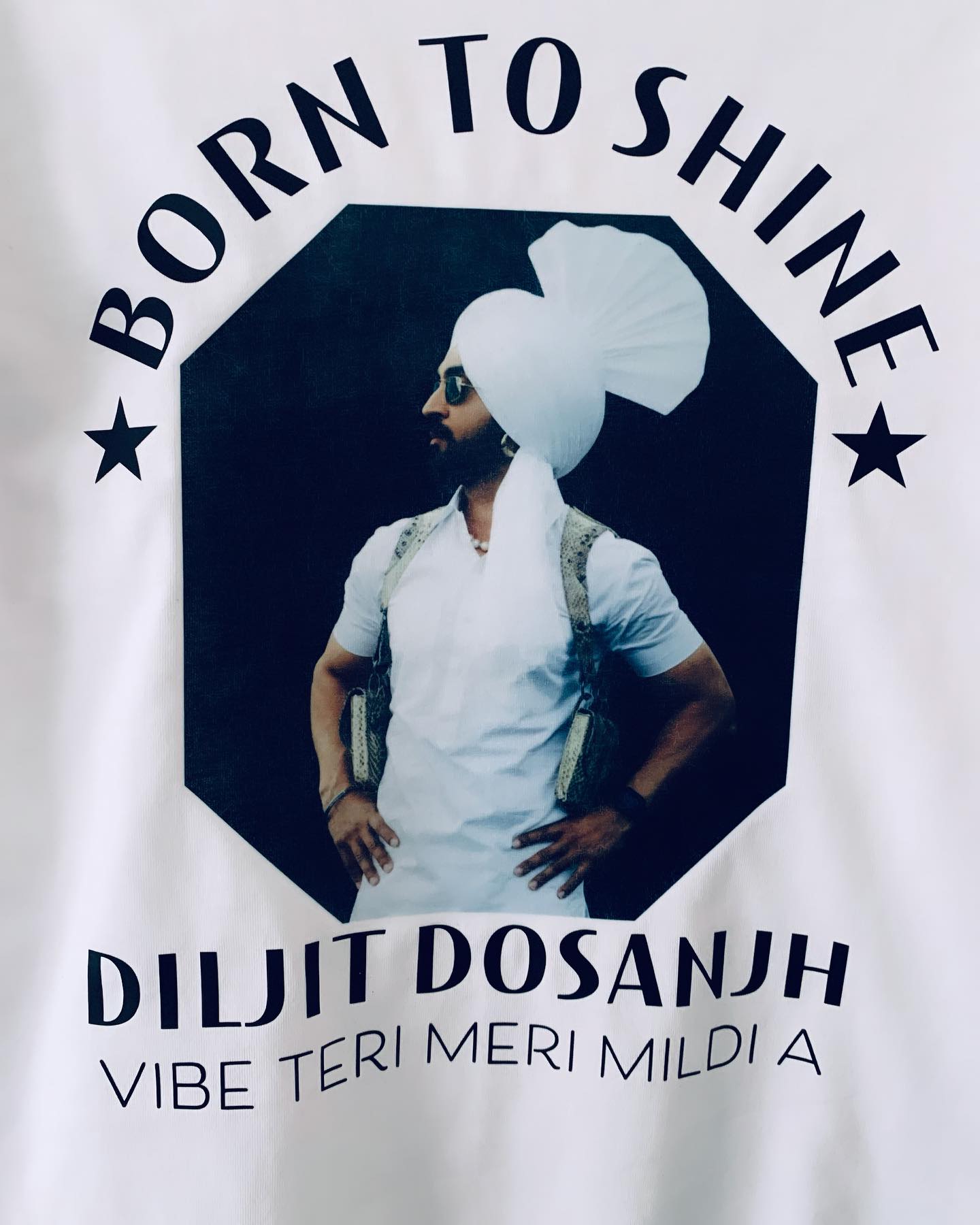 Diljit Dosanjh | Born To Shine | Unisex T-shirt | Vibe Teri Meri Mildi A | 100% cotton