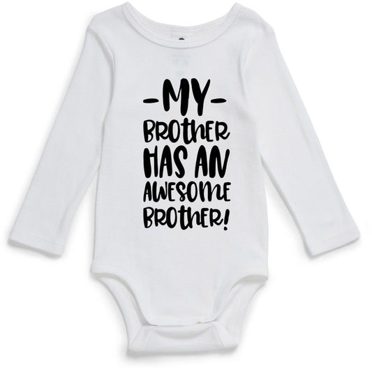 MY BROTHER HAS AN AWESOME BROTHER | Baby Bodysuit